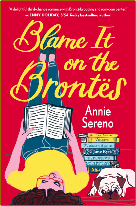 Blame It on the Brontes -Annie Sereno