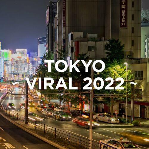 Tokyo - Viral 2022 (2022)
