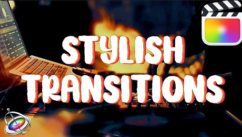 Videohive - Stylish Transitions 37582463 - Project For Final Cut & Apple Motion