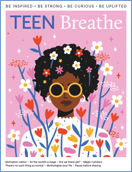 Teen Breathe - Issue 28 - August 2021
