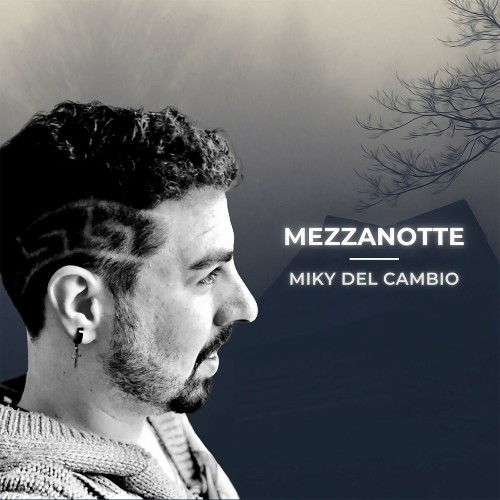 Miky Del Cambio - Mezzanotte (2022)