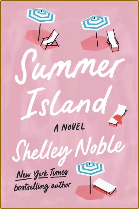 Summer Island -Shelley Noble 6c79d634d676c4c6c355bd5969251b4f