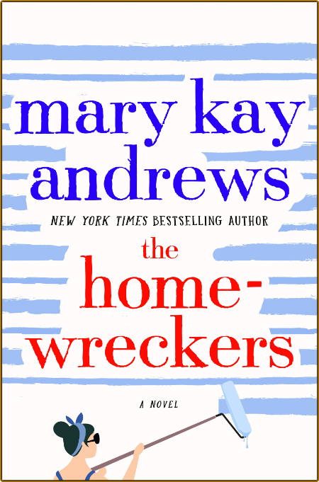 The Homewreckers -Mary Kay Andrews
