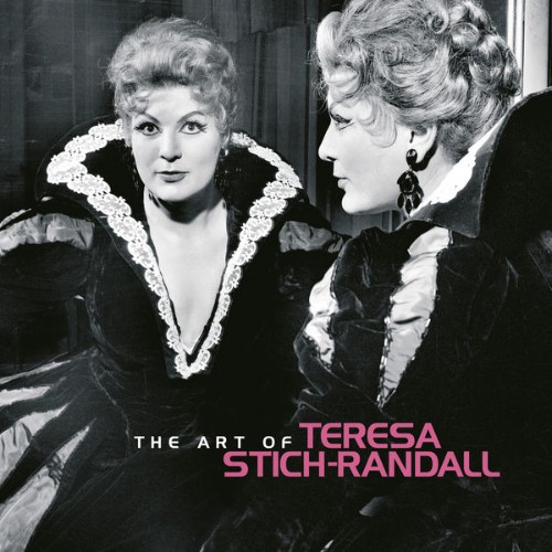 Teresa Stich-Randall - The Art of Teresa Stich-Randall - 2021