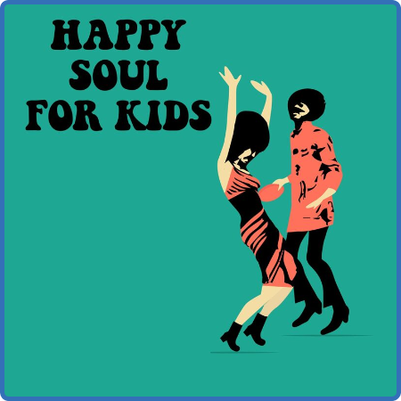 Various Artists - Happy Soul For Kids (2022)