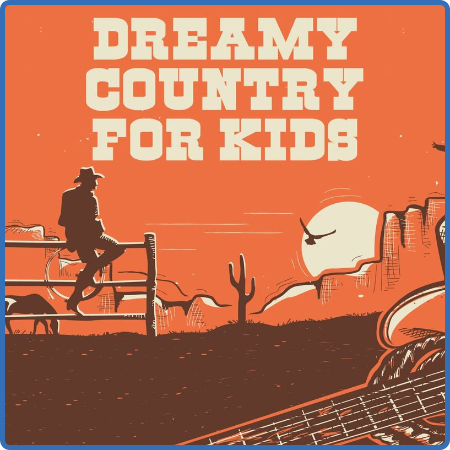 Various Artists - Dreamy Country For Kids (2022)