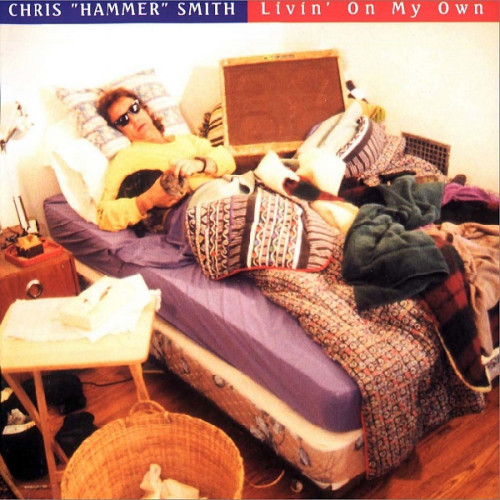 Chris Hammer Smith - Livin' On My Own 1996