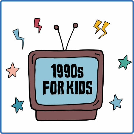 Various Artists - 1990s For Kids (2022)