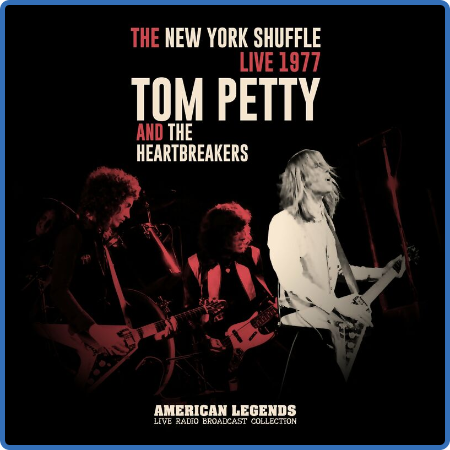 Tom Petty And The Heartbreers - Tom Petty & The Heartbreers Live In 1977  The New ...