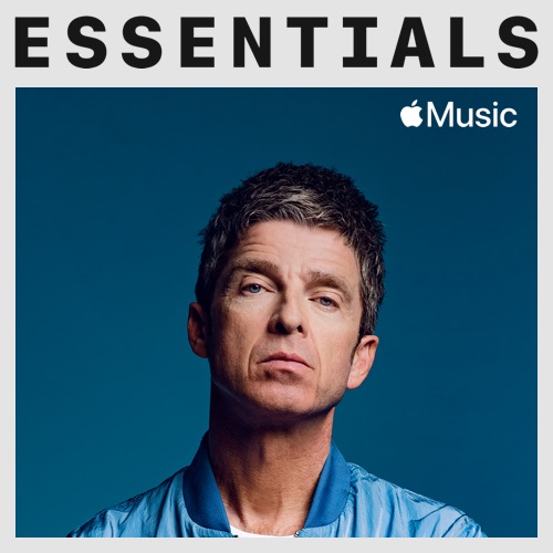 Noel Gallaghers High Flying Birds - Noel Gallagher Essentials (2022)