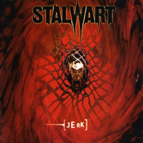 Stalwart - Jerk (EP 2001, Re-released 2004) Lossless+mp3