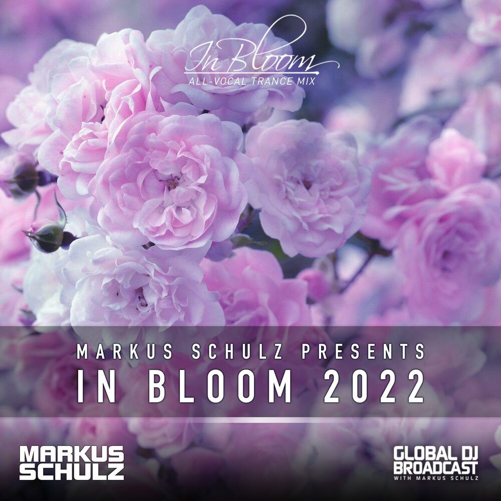 Markus Schulz pres. In Bloom 2022 (Vocal Trance Mix) (2022)