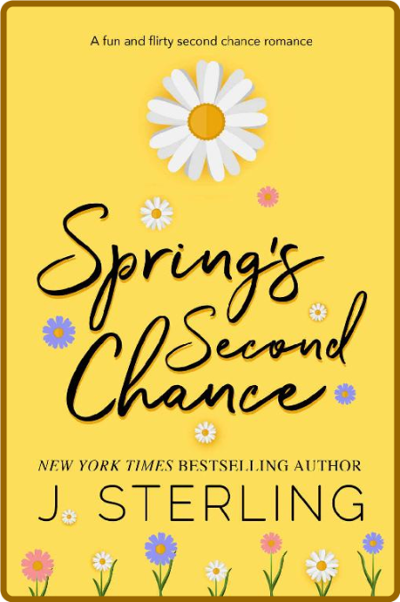 Spring's Second Chance (Fun For the Holiday's) -J. Sterling