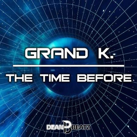 Grand K. - The Time Before (2022)