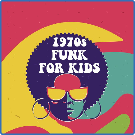 Various Artists - 1970s Funk For Kids (2022)