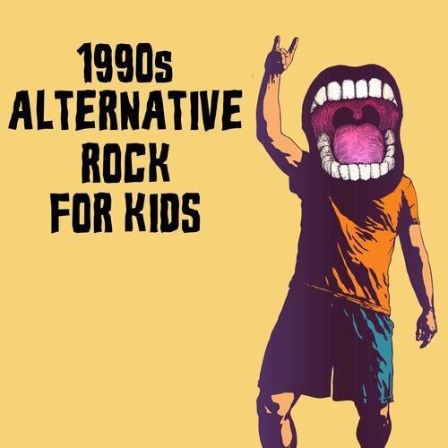 1990s Alternative Rock For Kids (2022)