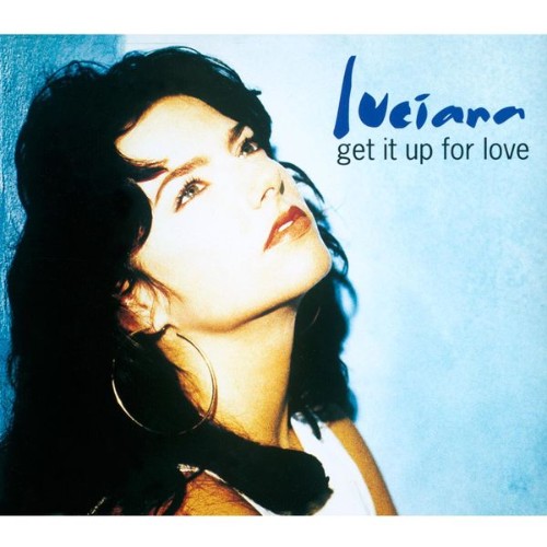 Luciana - Get It up for Love - 1994