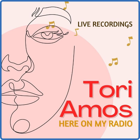 Tori Amos - Tori Amos Live  Here On My Radio (2022)