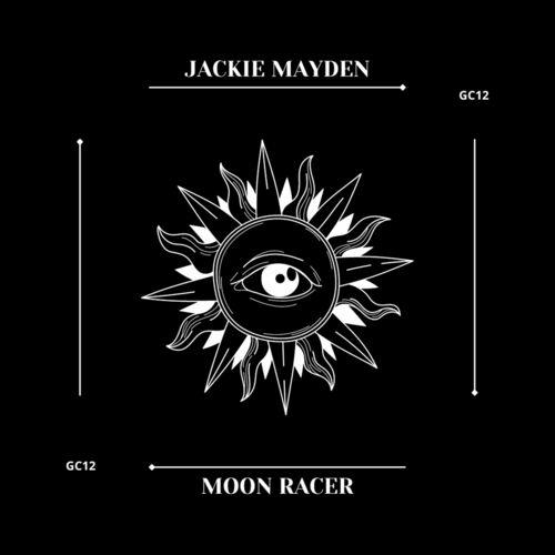 Jackie Mayden - Moon Racer (2022)