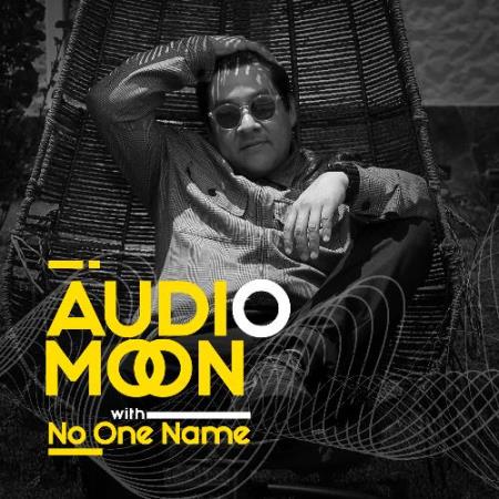 No One Name - Audio Moon 004 (2022-05-11)