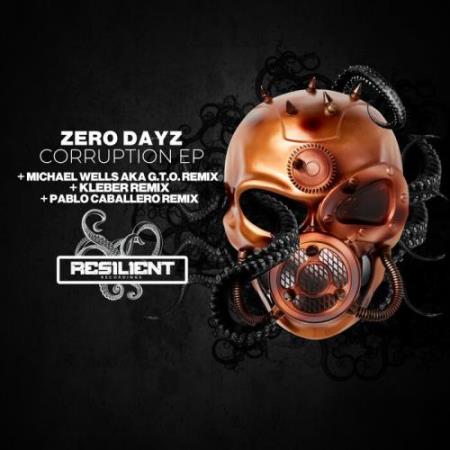 Zero Dayz - Corruption EP (2022)