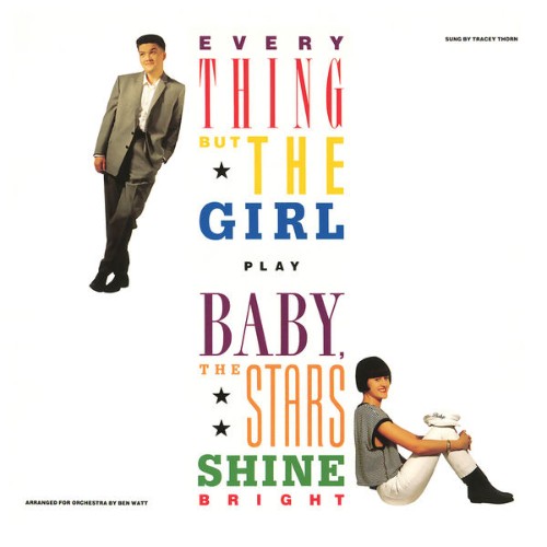 Everything But The Girl - Baby, the Stars Shine Bright (Deluxe Edition) - 1986