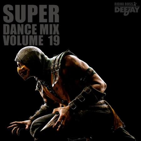 Super Dance Mix 19 (Mixed By Dj Ridha Boss) (2022)