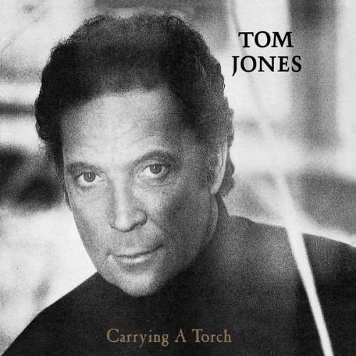 Tom Jones - Carrying a Torch - 1991