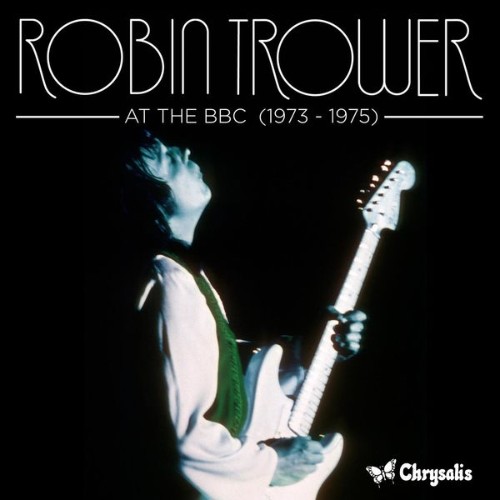 Robin Trower - At the BBC (1973-1975) - 2011