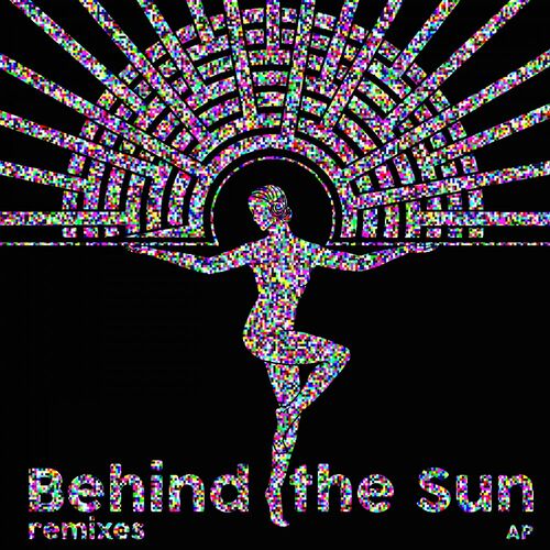 Rulli, Bagus & Stef. - Behind The Sun Remixes (2022)