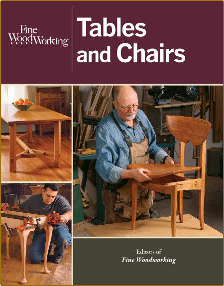 Fine WoodWorking Tables and Chairs -Taunton Press