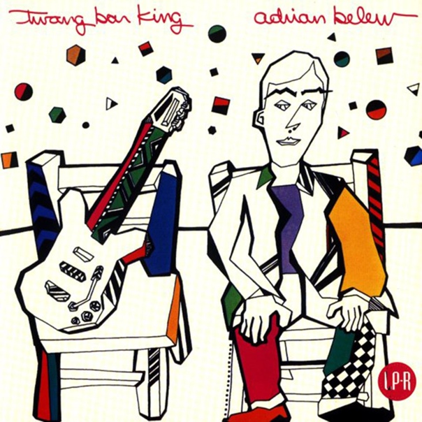 Adrian Belew - Twang Bar King 1983