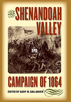 The Shenandoah Valley Campaign of 1864