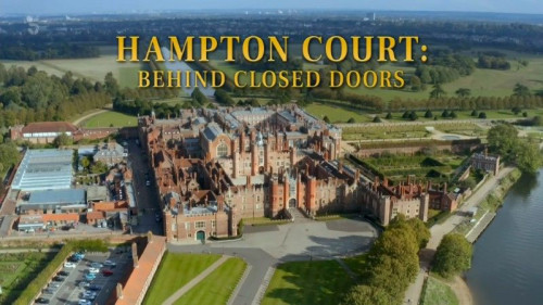 Channel 5 - Hampton Court Behind Closed Doors (2020)