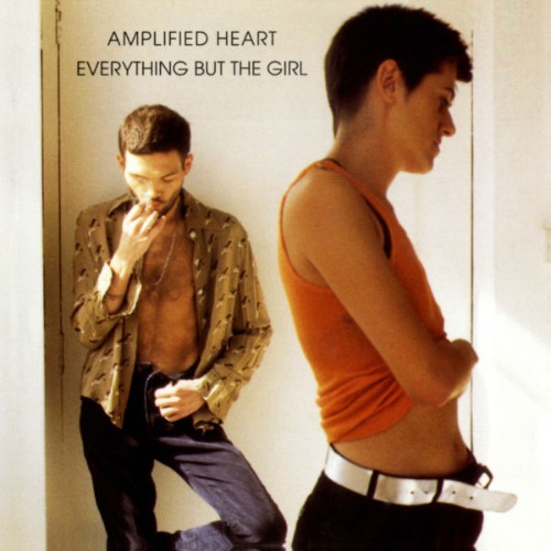 Everything But The Girl - Amplified Heart - 1994