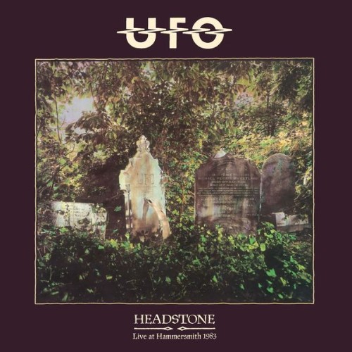 U F O  - Headstone Live at Hammersmith 1983 (Live at the Hammersmith Odeon, 15 April 1983) - 1983