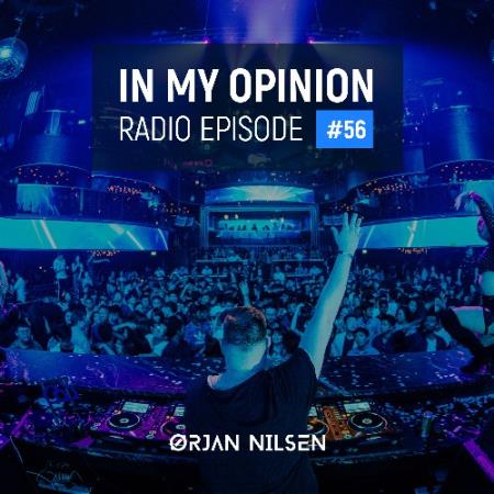 Orjan Nilsen - In My Opinion Radio 056 (2022-05-11)