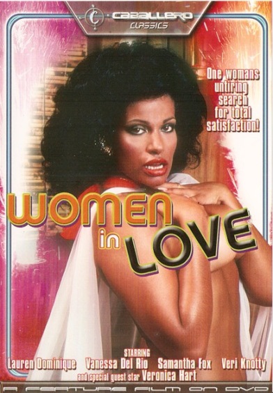 Women In Love / Влюбленные женщины    , Laurien Dominique, Lisa B., Samantha Fox, Vanessa del Rio, Veri Knotty, Veronica Hart, Beyce Mitcheal, Bobby Astyr, Charles Voyer, George Payne, Jack Hestor, Jack Teague, Rick Iverson , Jerry Butler, Ron Hudd, Lenny Schutzer, Paul Ford, Paul Thomas, R. Bolla , Ron Jeremy)