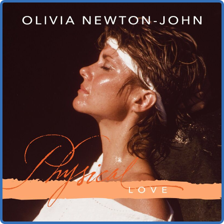 Olivia Newton-John - Physical  Love (2022)
