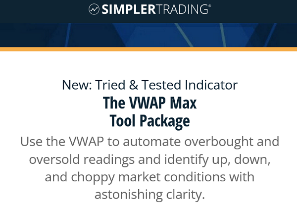 Simpler Trading - The VWAP Max Tool Package 2022