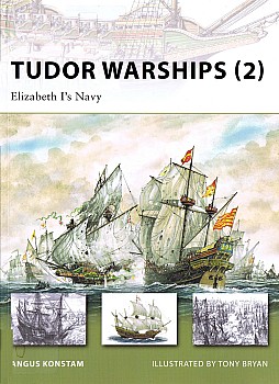 Tudor Warships (2) Elizabeth I's Navy