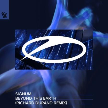 Signum - Beyond This Earth (Richard Durand Remix) (2022)