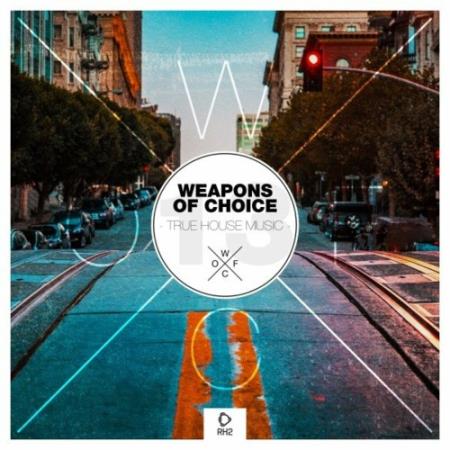 Weapons of Choice - True House Music, Vol. 13 (2022)