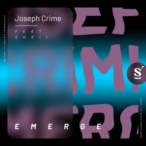 Joseph Crime ft Shrii - Emerge (2022)