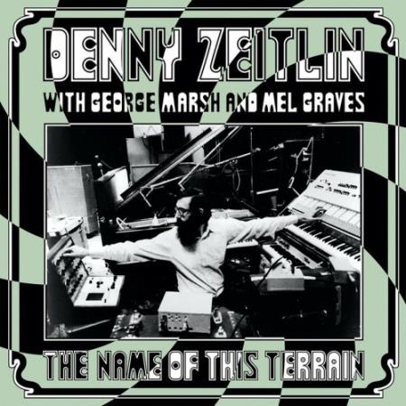 Denny Zeitlin with George Marsh & Mel Graves feat. George Marsh, Mel Graves - The Name Of This Terrain (2022)