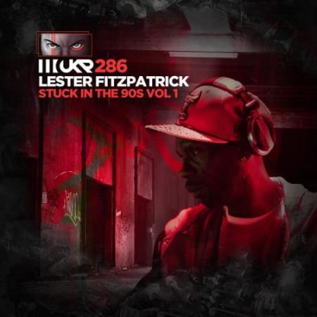 Lester Fitzpatrick - Stuck In The 90's Vol 1 (2022)