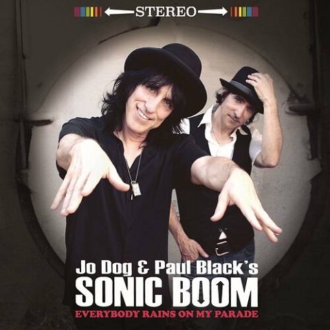 Jo Dog & Paul Black's Sonic Boom - Everybody Rains on My Parade (2022) 