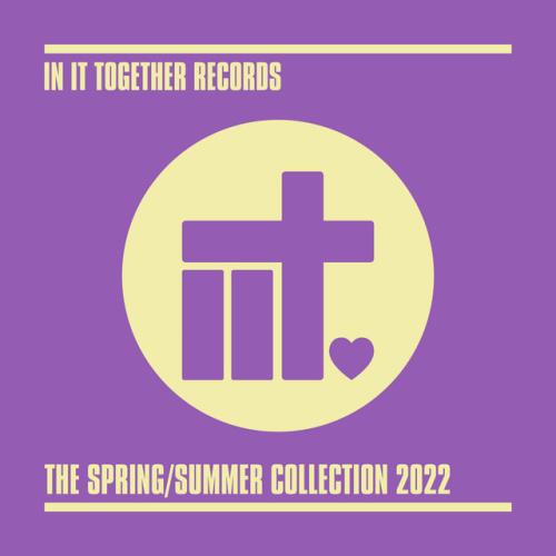 In It Together Records The Spring Summer Collection 2022 (2022)