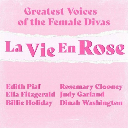 La Vie en Rose (Greatest Voices of the Female Divas) (2022)
