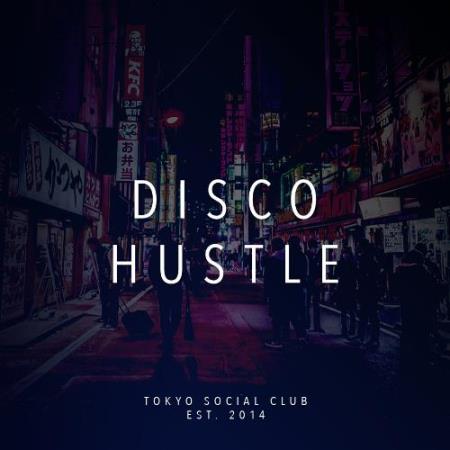 Tokyo Social Club - Disco Hustle 021 (2022-05-13)